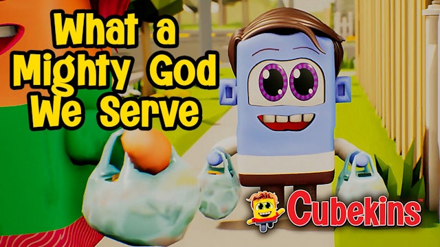 Cubekins | What A Mighty God We Serve