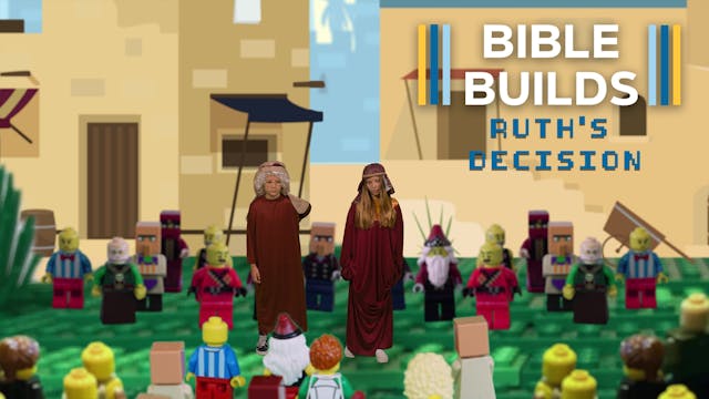 Bible Builds #79 - Ruth's Decision