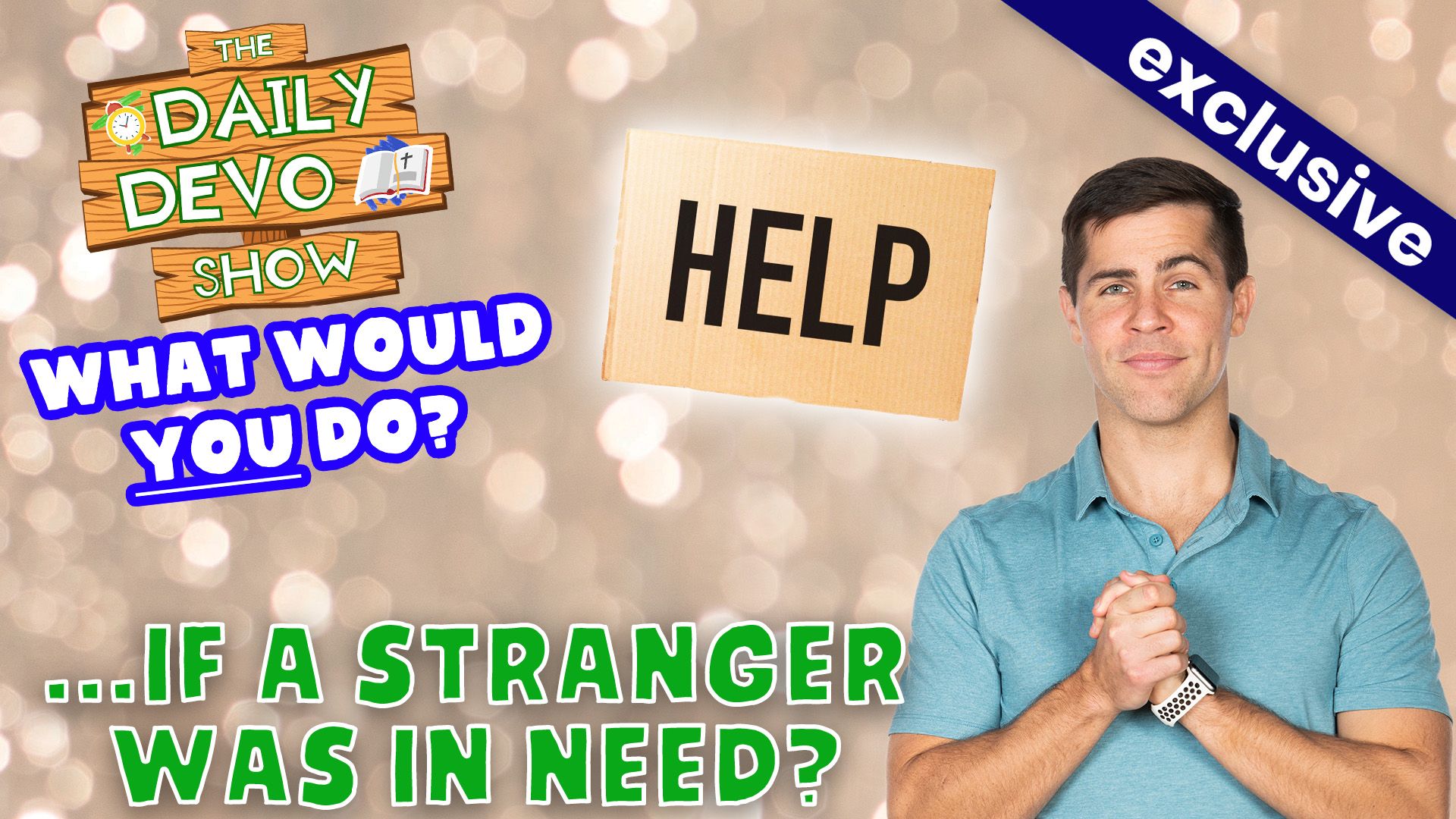 #822 - WWYD...If A Stranger Was In Need?