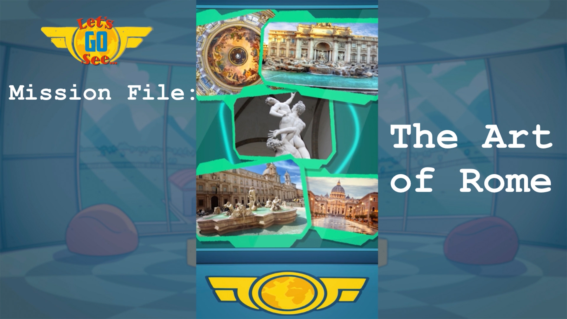 Mission File #8 Rome - Culture and Art