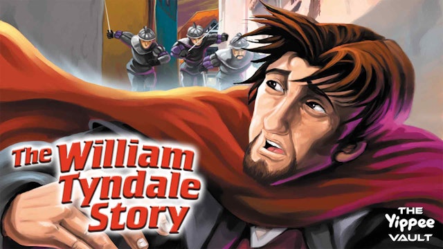 The William Tyndale Story