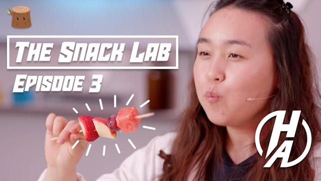 The Snack Lab | Episode 3