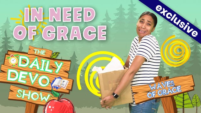 #281 - In Need of Grace