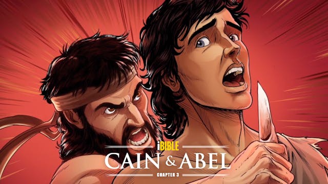 iBIBLE | Chapter 3: Cain and Abel