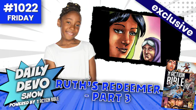 #1022 - Ruth's Redeemer - Part 3