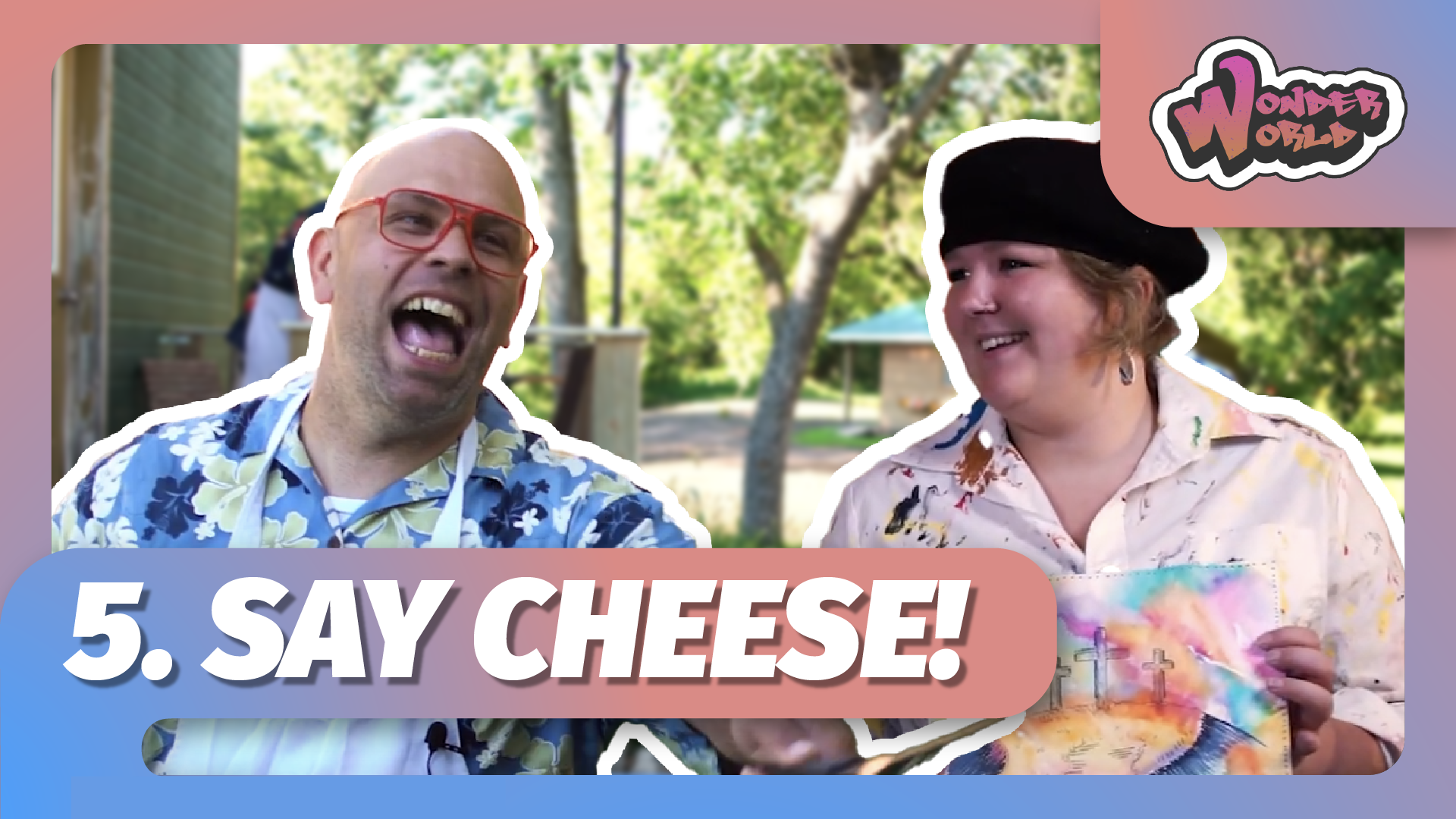 Wonder World | 5 | Say Cheese!