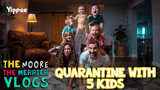 Quarantine With 5 Kids!