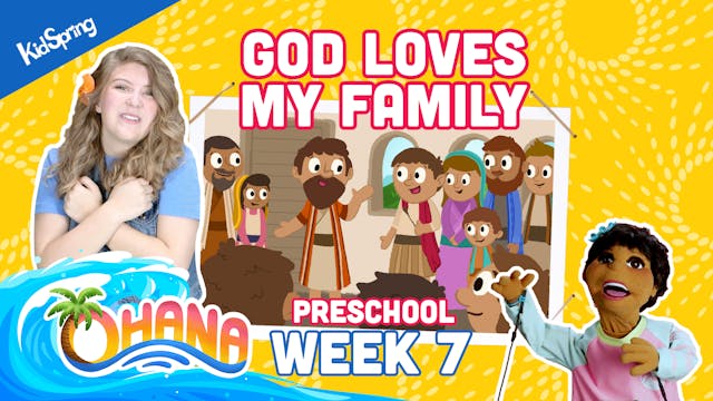 Ohana | Preschool Week 7 | God Loves ...