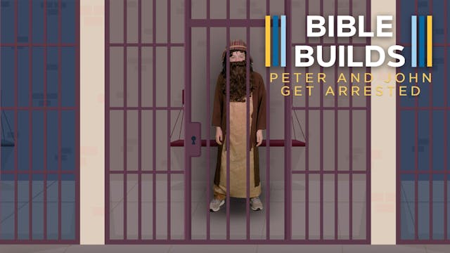 Bible Builds #68 Peter and John Get A...