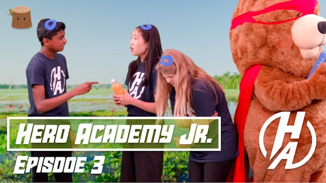 Hero Academy Jr | Episode 3
