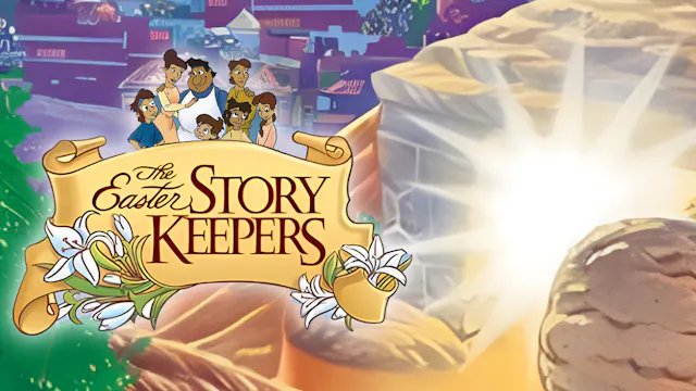 The Easter Story Keepers