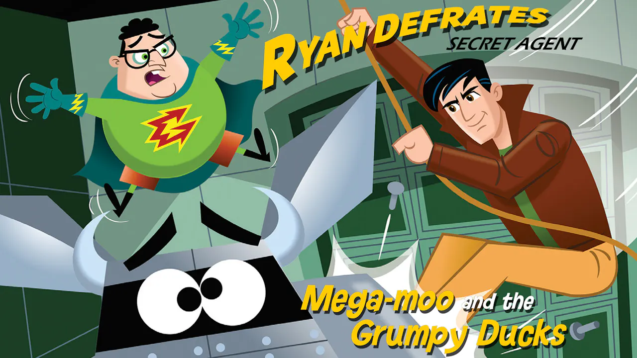 Mega-moo and the Grumpy Ducks - Ryan Defrates: Secret Agent - Yippee ...