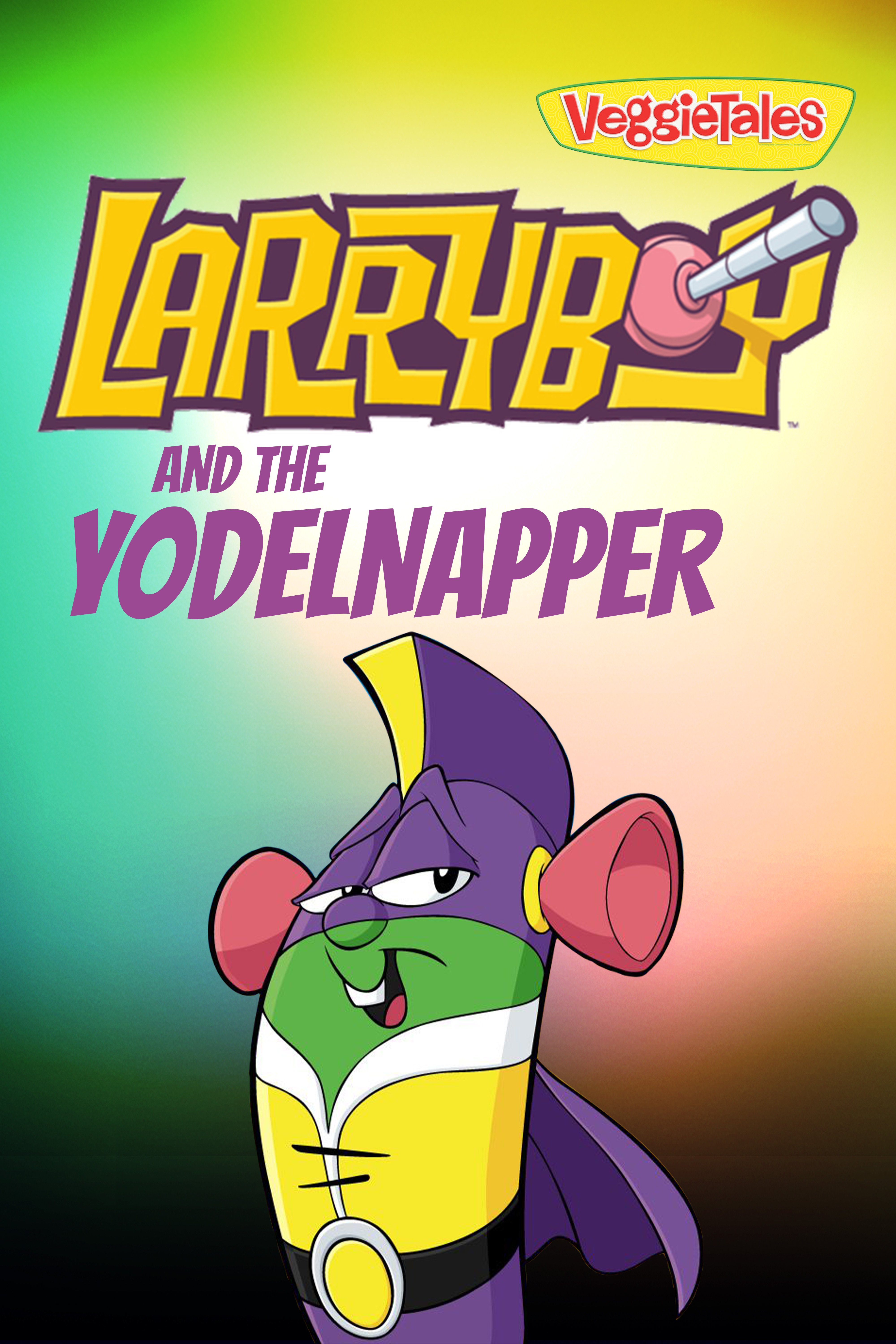 LarryBoy and The Yodelnapper