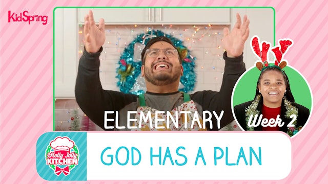 Holly Jolly Kitchen | Elementary Week 2 | God Has a Plan