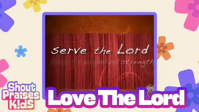 Love The Lord