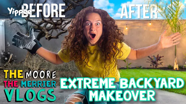 Extreme Backyard Makeover