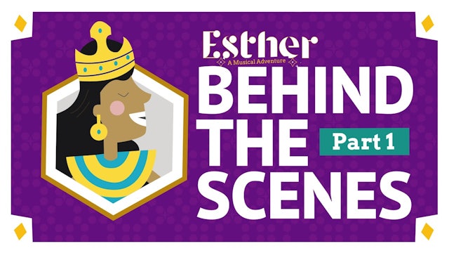 Esther: Behind The Scenes Part 1