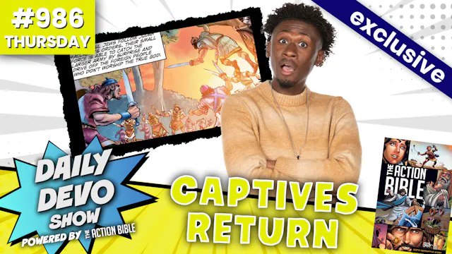 #986 - Captives Return