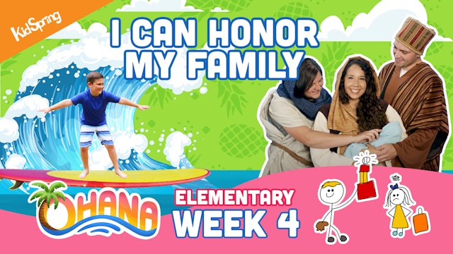 Ohana | Elementary Week 4 | I Can Honor My Family