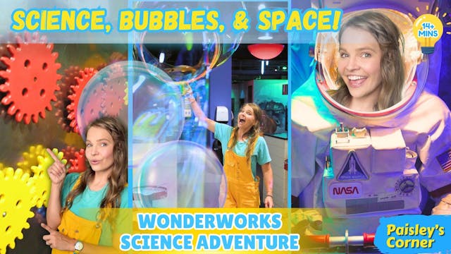 Fun Science, Bubbles, & Space at Wond...