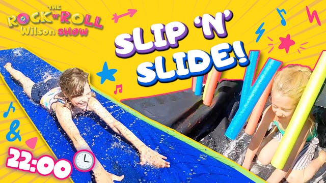 Slip'n'Slide!