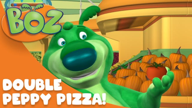 BOZ: Double Peppy Pizza!