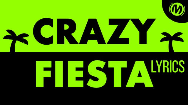 Lyrics Video | 04 | Crazy fiesta
