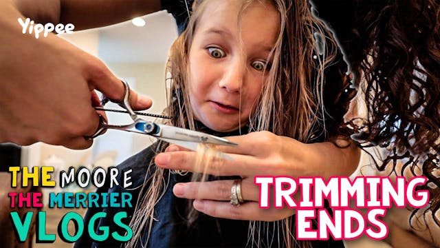 Trimming Ends - Family Vlog