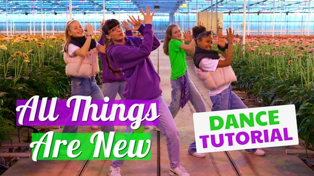 Dance Tutorial | All Things Are New