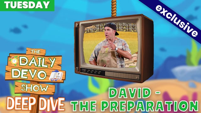 #873 - DAVID - The Preparation