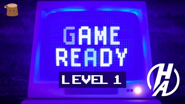 Game Ready HA | Episode 1