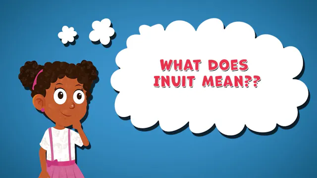 I WONDER - What Does Inuit Mean?