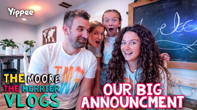 Our Big Announcement...