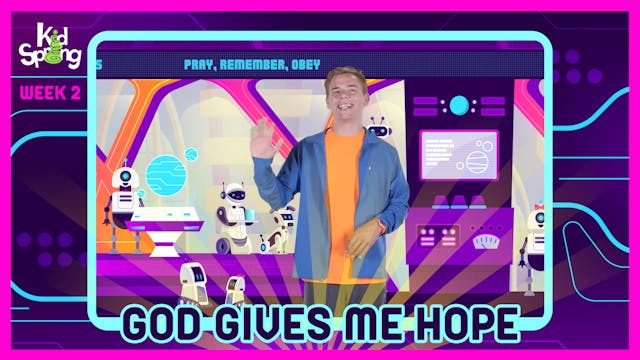 Week 2: God Gives Me Hope