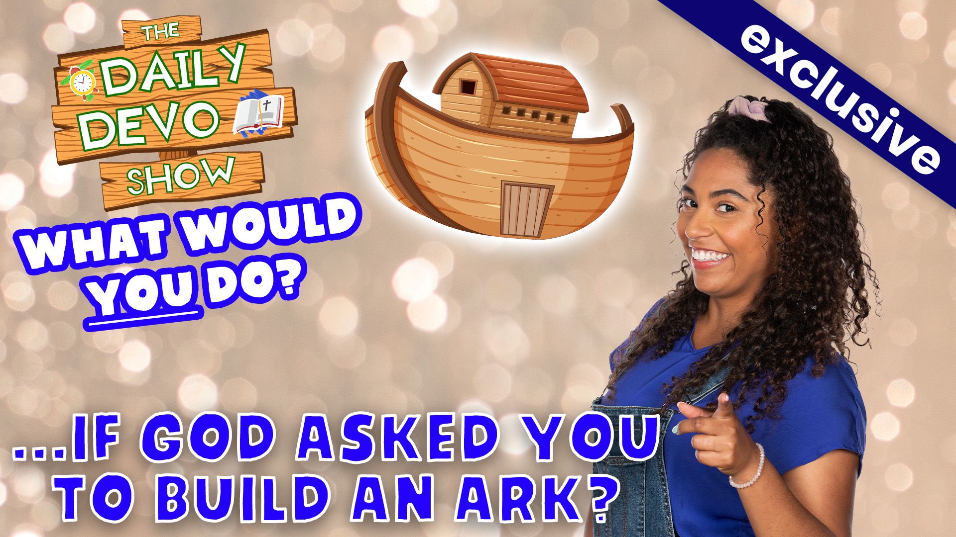 #812 - WWYD... if God asked you to build an ark?