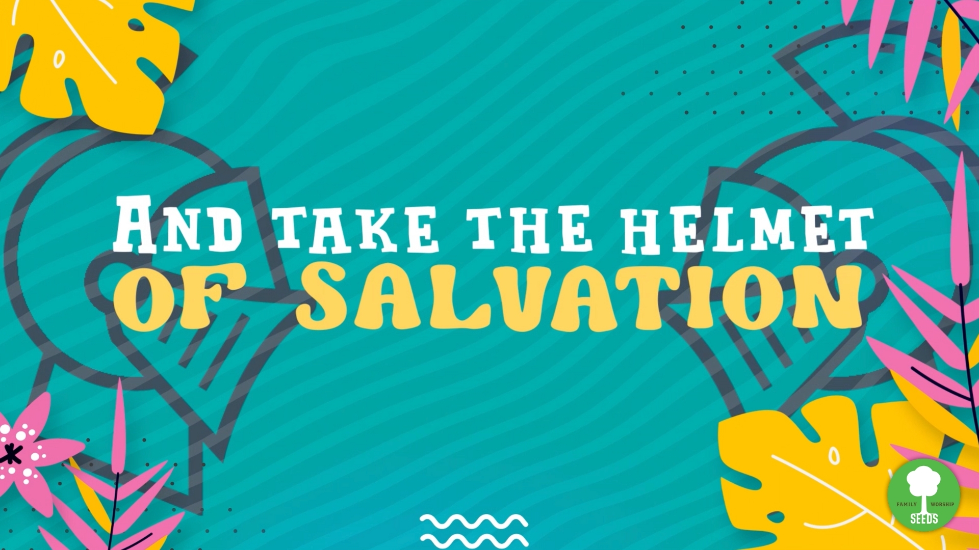 Helmets & Swords (Ephesians 6:17-18)