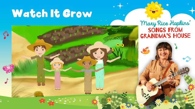 Watch it Grow    