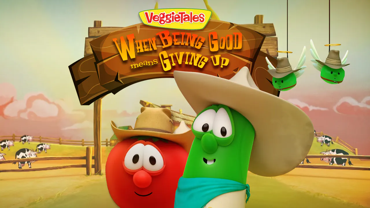 When Being Good Means Giving Up Season 1 Yippee Faith Filled Shows Watch VeggieTales Now When Being Good Means Giving Up Season 1 Yippee Faith Filled Shows Watch VeggieTales Now