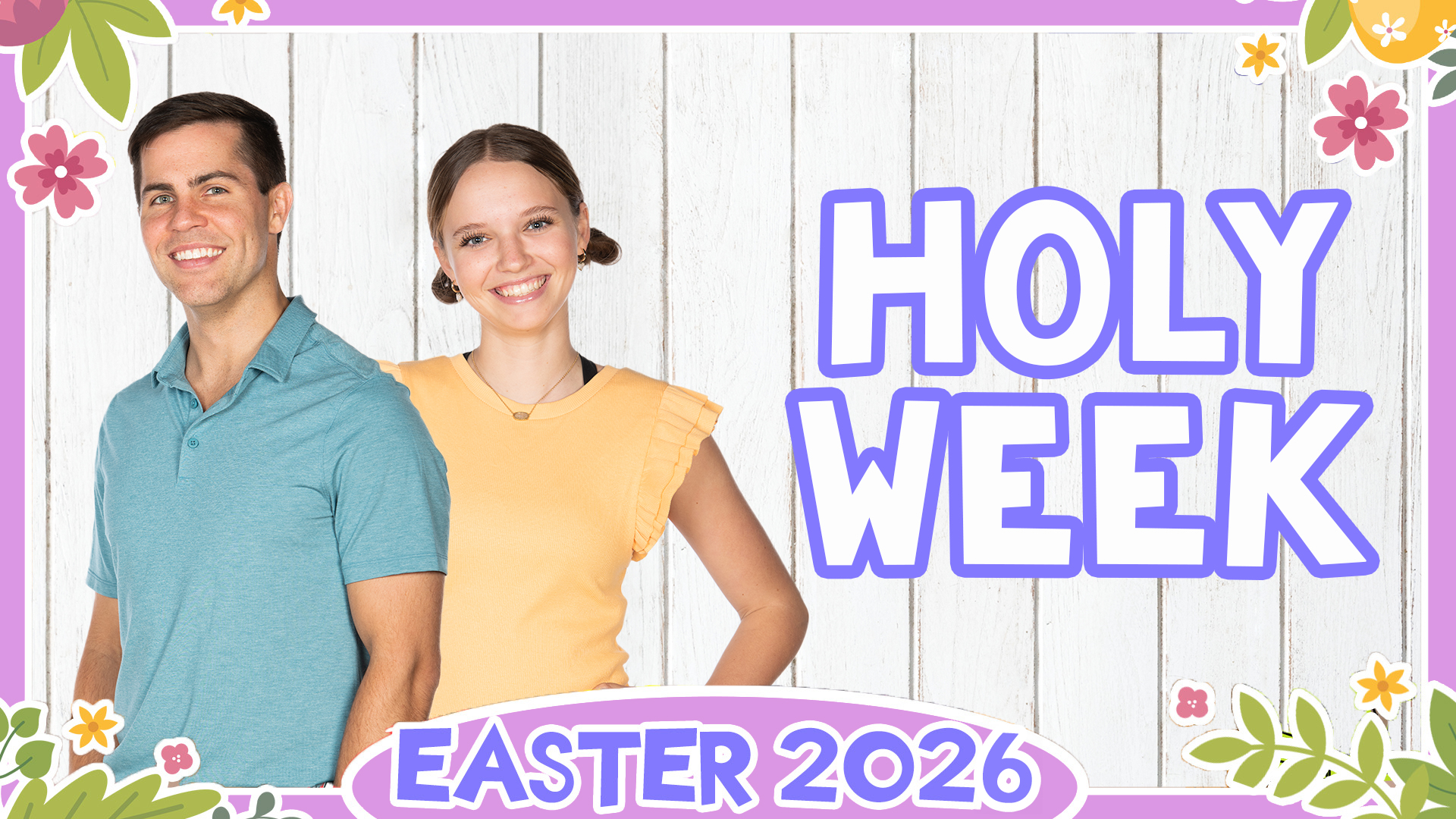 Holy Week (Easter Special)