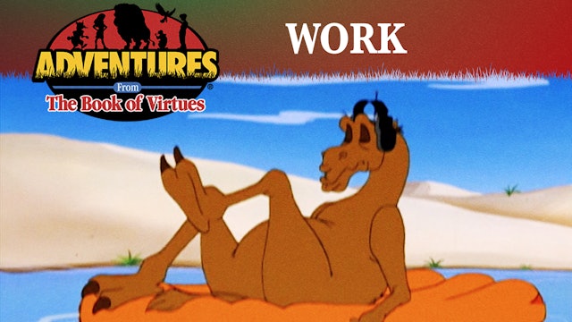 Work - How the Camel Got His Hump / Tom Sawyer Gives Up the Brush