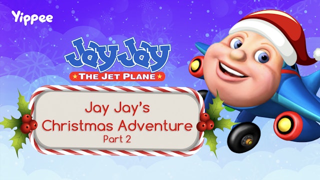 Jay Jay's Christmas Adventure Part 2