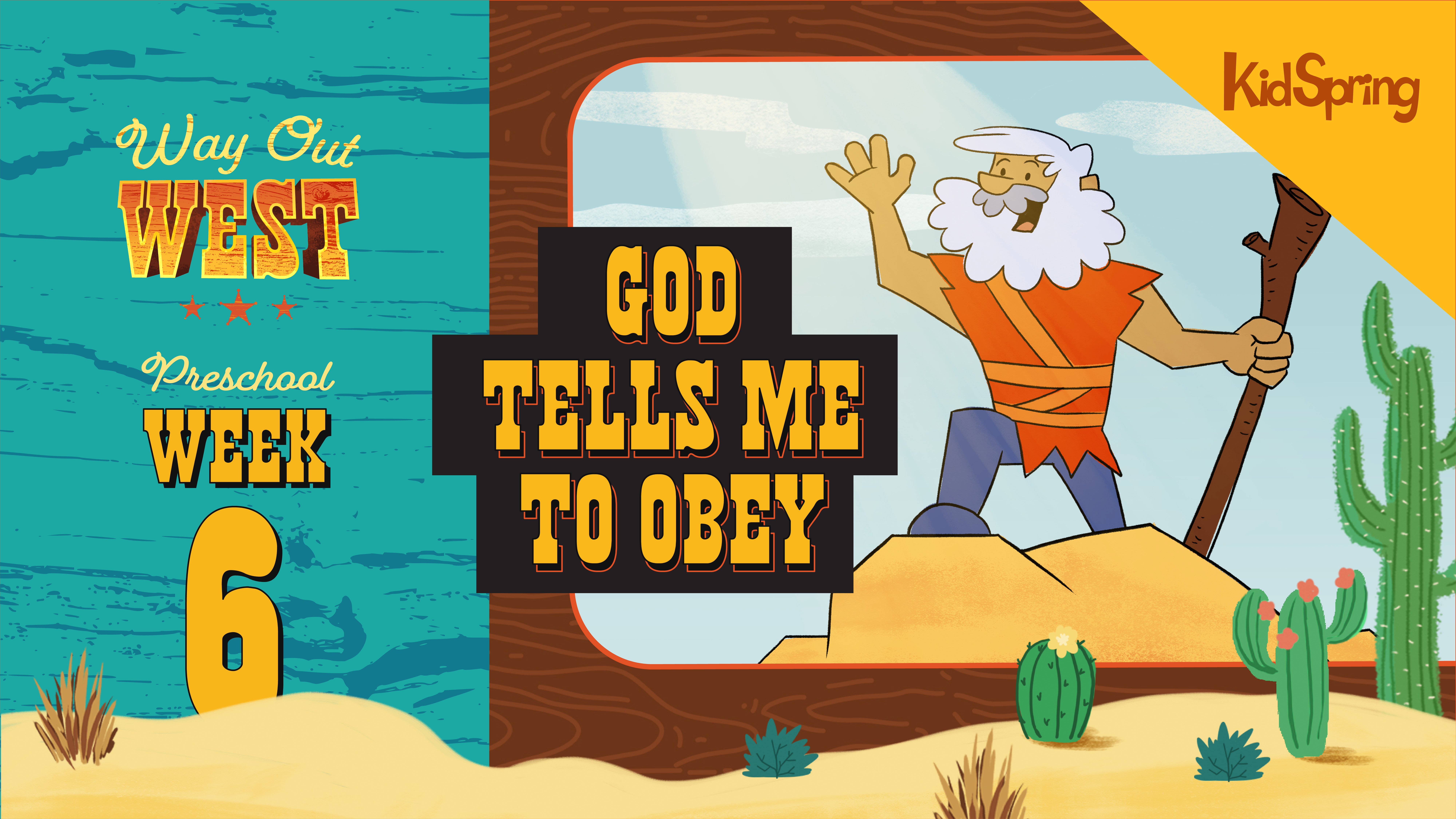 Way Out West | Preschool Week 6 | God Tells Me To Obey
