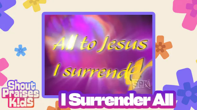 I Surrender All