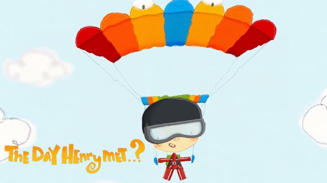 The Day Henry Met… A Parachute