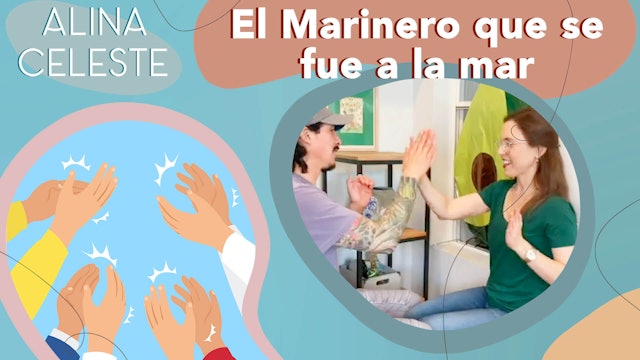 Kids Songs to Learn Spanish with Alina Celeste - El Marinero que se fue a la mar