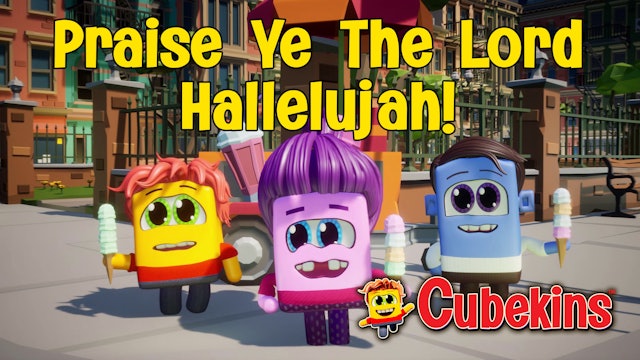 Cubekins | Hallelujah Praise Ye The Lord