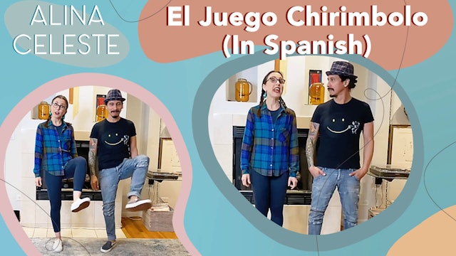 El Juego Chirimbolo by Alina Celeste with Mi Amigo Hamlet 