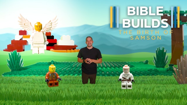 Bible Builds #60 The Birth of Samson