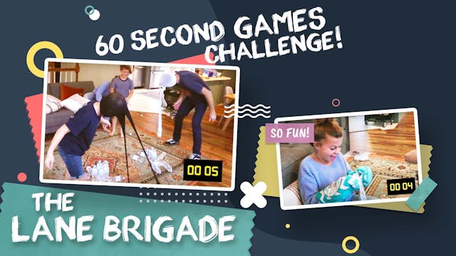 Lane Brigade — :60 Games Challenge!