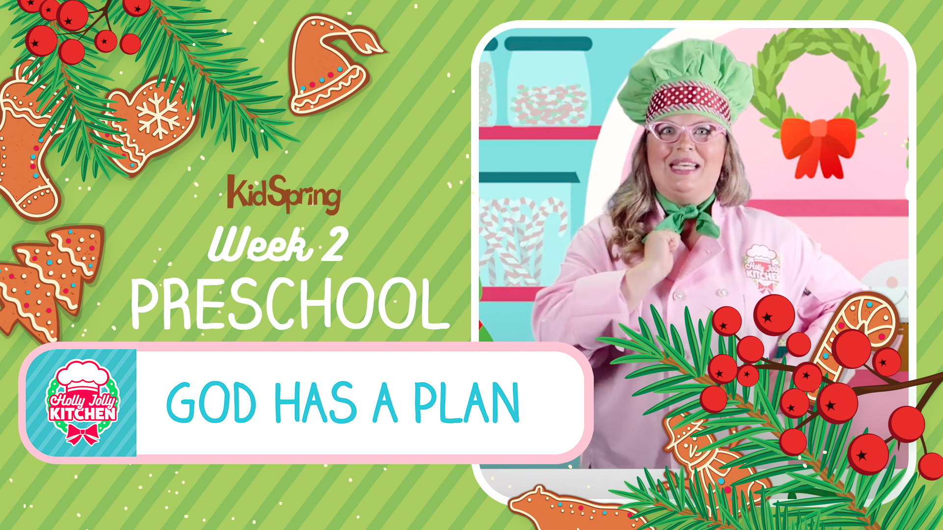 Holly Jolly Kitchen | Preschool Week 2 | God Has a Plan